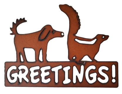 Universal Ironworks Greetings By Dog and Skunk Rustic Metal Sign