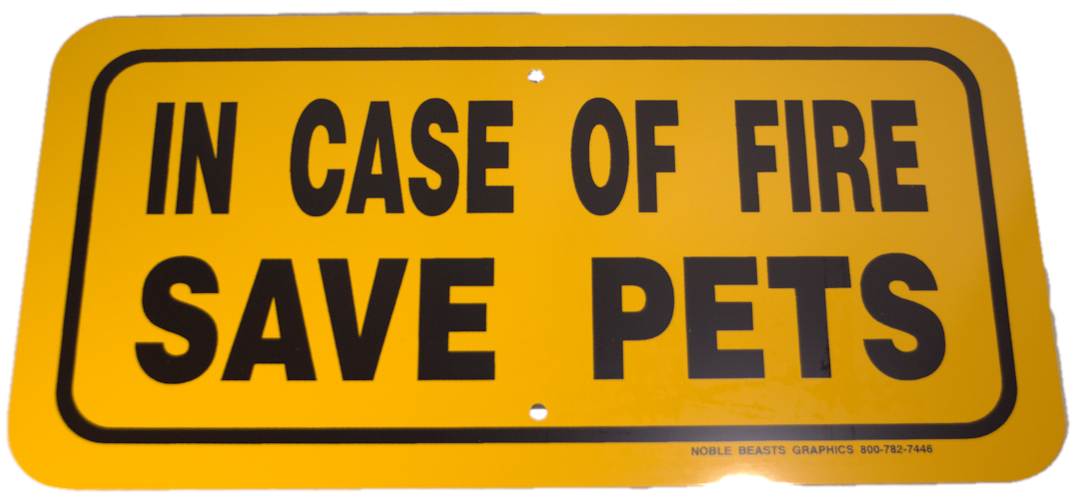 In Case of Fire Save Pets Sign